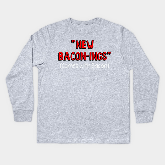 New Bacon-nings
